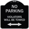 Signmission Parking Violators Will Towed W/ Bidirectional Arrow Heavy-Gauge Alum Sign, 18" x 18", BS-1818-23349 A-DES-BS-1818-23349 - alternate 1